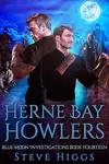 Herne Bay Howlers - Steve Higgs