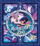 The Moonlight Zoo - Powell-Tuck Maudie