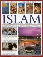 Complete Illustrated Guide to Islam - Seddon Dr Mohammad