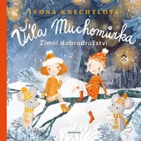 Víla Muchomůrka: Zimní dobrodružství - Ivona Knechtlová - e-kniha