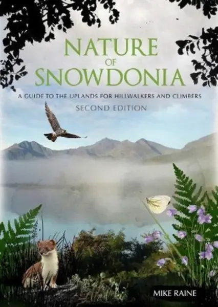 Nature of Snowdonia - Mike Raine