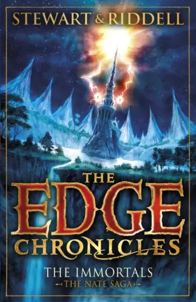 The Edge Chronicles 10: The Immortals - Paul Stewart, Chris Riddell