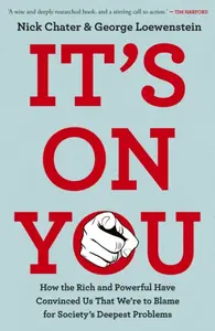 It's On You - Nick Chater, George Loewenstein