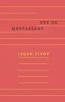 Jeden život - Guy de Maupassant