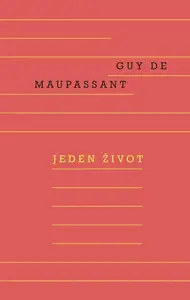 Jeden život - Guy de Maupassant