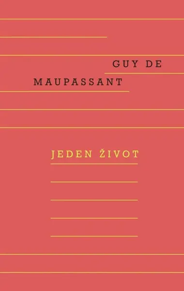 Jeden život - Guy de Maupassant