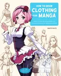 How to Draw Clothing for Manga - Naoto Date