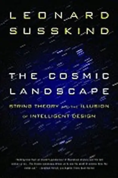 The Cosmic Landscape - Leonard Susskind