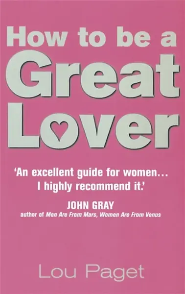 How To Be A Great Lover - Lou Paget