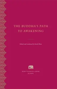 The Buddha`s Path to Awakening