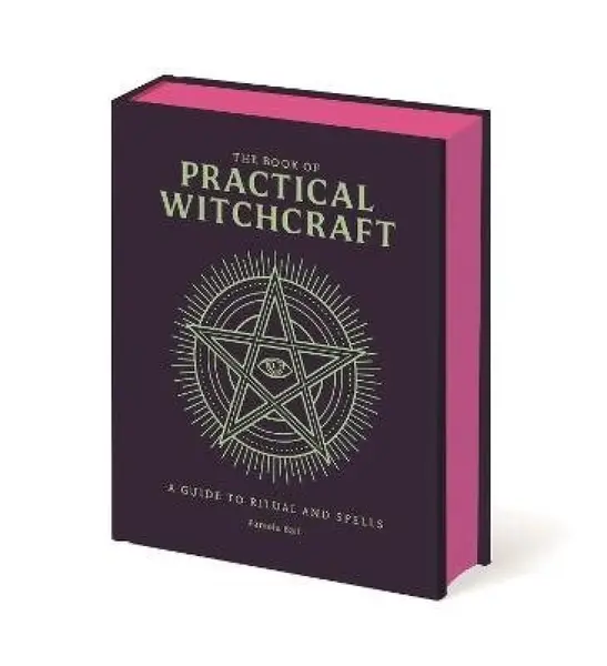 The Book of Practical Witchcraft - Ball Pamela