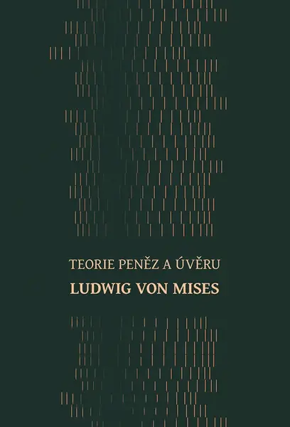 Kniha: Teorie peněz a úvěru od Mises von Ludwig