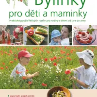 Kniha: Bylinky pro děti a maminky od Staňková-Kröhnová Magdaléna