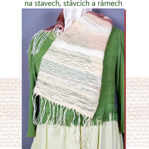 E-kniha: Ruční tkaní na stavech, stávcích a rámech od Prošková Iva