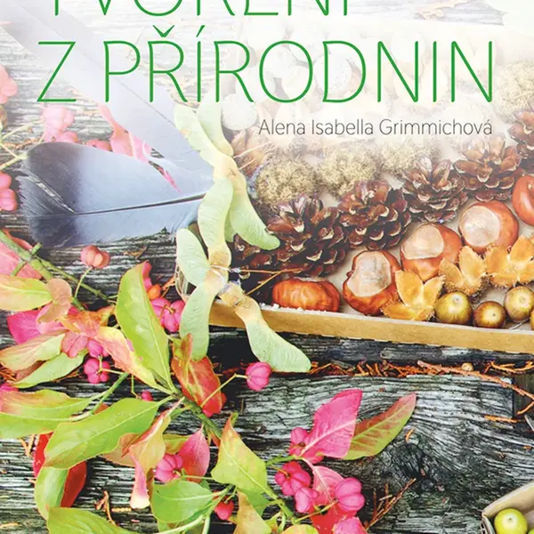 E-kniha: Tvoření z přírodnin od Grimmichová Isabella Alena