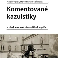 Kniha: Komentované kazuistiky z přednemocniční neodkladné péče od Peřan David