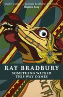 Something Wicked This Way Comes - Ray Bradbury