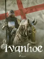 Ivanhoe - Walter Scott - e-kniha