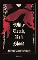 White Teeth, Red Blood - X Various Authors