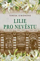Lilie pro nevěstu (Defekt) - Teresa Simonová