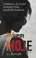 Právem moje (Advokátka, její klient, zakázaný vztah, nezvěstná manželka....) - kniha z kategorie Detektivky