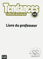 Tendances A2: Livre du professeur - Marie-Louise Parizet - kniha z kategorie Jazykové učebnice a slovníky