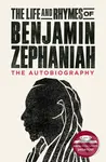 The Life and Rhymes of Benjamin Zephaniah (The Autobiography) - kniha z kategorie Životopisy