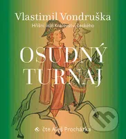 Osudný turnaj - Vlastimil Vondruška - audiokniha z kategorie Detektivky, thrillery a horory