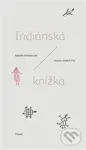 Indiánská knížka - Rodolfo Frič Ferreira, Alberto Vojtěch Frič - kniha z kategorie Beletrie