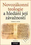 Novozákonní teologie a hledání její závažnosti - Thomas R. Hatina - kniha z kategorie Filozofie