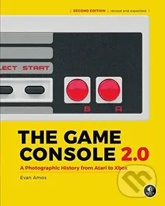 The Game Console 2.0 (A Photographic History From Atari to Xbox) - Evan Amos