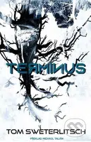 Terminus - Tom Sweterlitsch - kniha z kategorie Sci-fi a fantasy