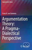 Argumentation Theory: A Pragma-Dialectical Perspective