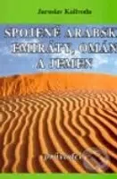 Spojené arabské emiráty (Omán a Jemen) - Jaroslav Kalivoda - kniha z kategorie Průvodci Asií
