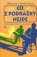 Co z podrážky nejde - Božena Svobodová - kniha z kategorie Beletrie