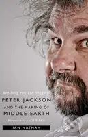 Anything You Can Imagine (Peter Jackson and the Making of Middle-earth) - kniha z kategorie Fantasy