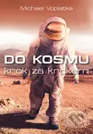 Do kosmu krok za krokem - Michael Voplatka - kniha z kategorie Odborné a naučné