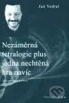 Nezáměrná tetralogie plus jedna nechtěná hra navíc - kniha z kategorie Beletrie