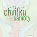 Pro chvilku samoty (Motivační záchodová kniha) - Eva Eberlová - kniha z kategorie Seberozvoj