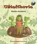 Ušiačikovia - Monika Nováková, Dagmar Medzvecová (ilustrátor)