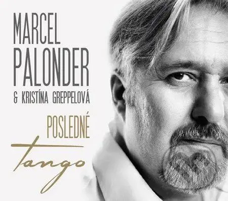Marcel Palonder &  Kristína Greppelová: Posledné tango