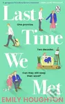 Last Time We Met - Emily Houghton - kniha z kategorie Romantická