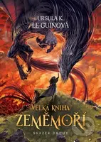 Velká kniha Zeměmoří (Svazek druhý) - Ursula K. Le Guin, Mikuláš Podprocký (Ilustrátor) - kniha z kategorie Fantasy