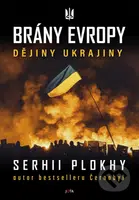 Brány Evropy (Dějiny Ukrajiny) - Serhii Plokhy - kniha z kategorie Historie