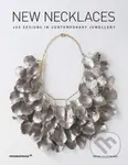 New Necklaces (400 Designs in Contemporary Jewellery) - kniha z kategorie Zdraví a životní styl