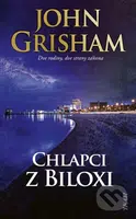 Chlapci z Biloxi (Dve rodiny, dve strany zákona) - John Grisham - kniha z kategorie Thrillery