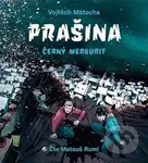 Prašina - Černý merkurit - Vojtěch Matocha - audiokniha z kategorie Pro děti