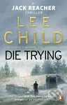Die Trying - Lee Child - kniha z kategorie Thrillery