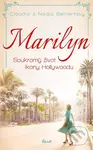 Marilyn (Soukromý život ikony Hollywoodu) - Claudia Beinert, Nadja Beinert