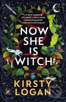Now She is Witch - Kirsty Logan - kniha z kategorie Fantasy